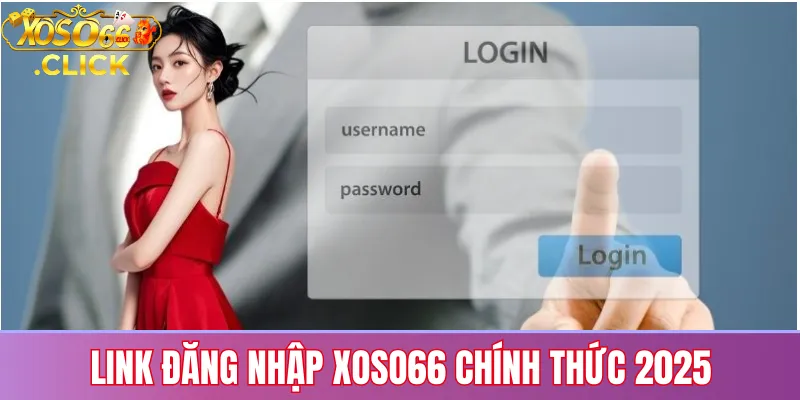 Link chính thức đăng nhập Xoso66 năm 2026 giúp truy cập ổn định