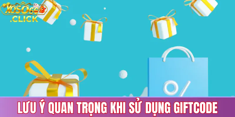 Lưu ý quan trọng khi sử dụng giftcode Xoso66: kiểm tra hạn dùng, điều kiện áp dụng, nhập đúng ký tự và chỉ lấy mã từ nguồn chính thống