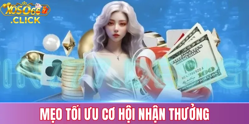 Mẹo giúp người chơi tối ưu cơ hội nhận thưởng nạp lần đầu Xoso66