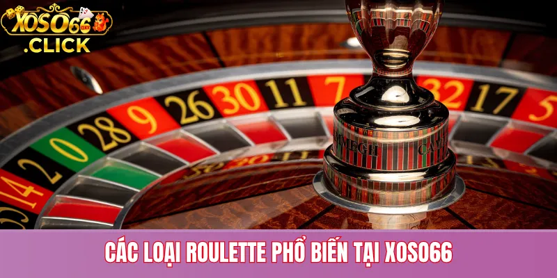 Roulette – Trải Nghiệm Cờ Bạc Đẳng Cấp Tại Xoso66 1 Các biến thể Roulette tại Xoso66 gồm bản Châu Âu, Mỹ và Pháp, phù hợp nhiều phong cách cược